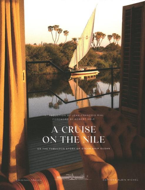 Cover: 9782226488084 | A Cruise on the Nile | Or the Fabulous Story of Steam Ship Sudan