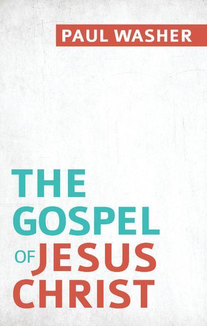 Cover: 9781601785206 | The Gospel of Jesus Christ | Paul Washer | Taschenbuch | Englisch