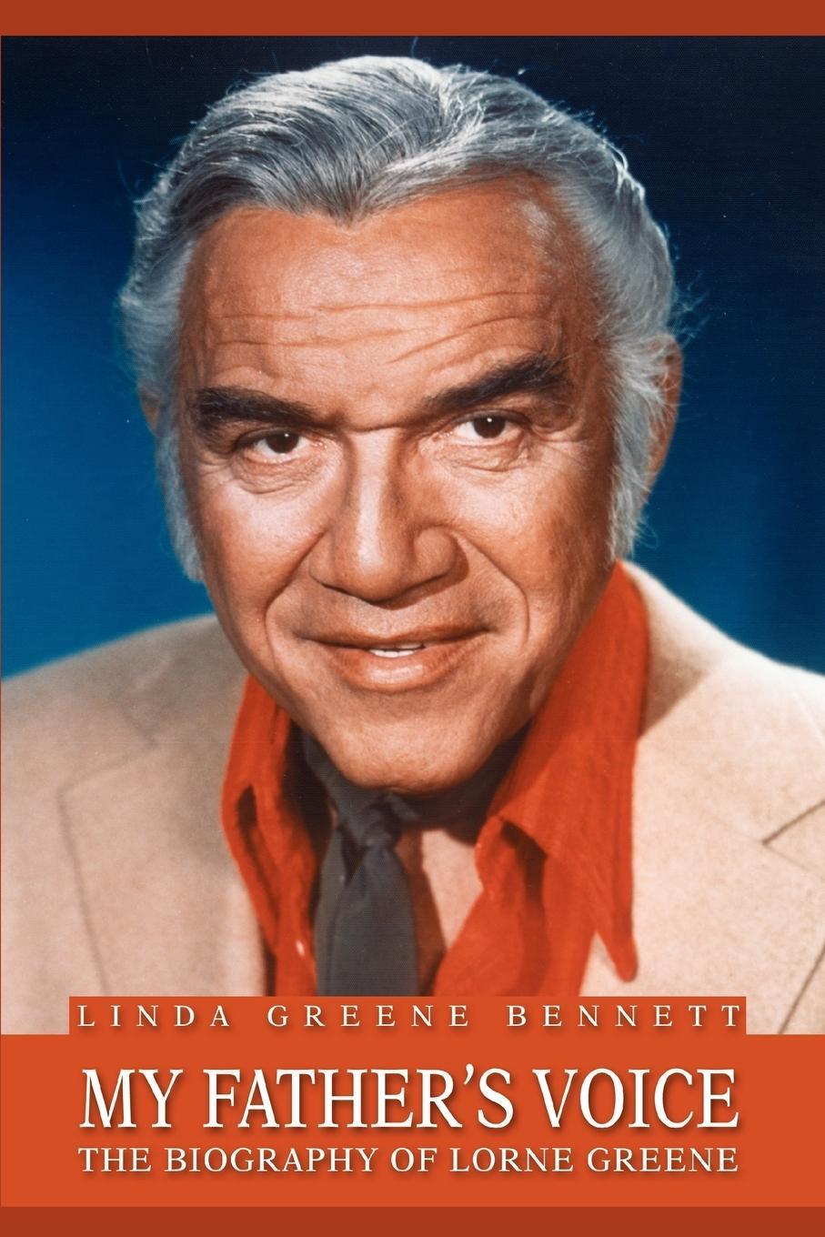 Cover: 9780595332830 | My Father's Voice | The Biography of Lorne Greene | Bennett | Buch
