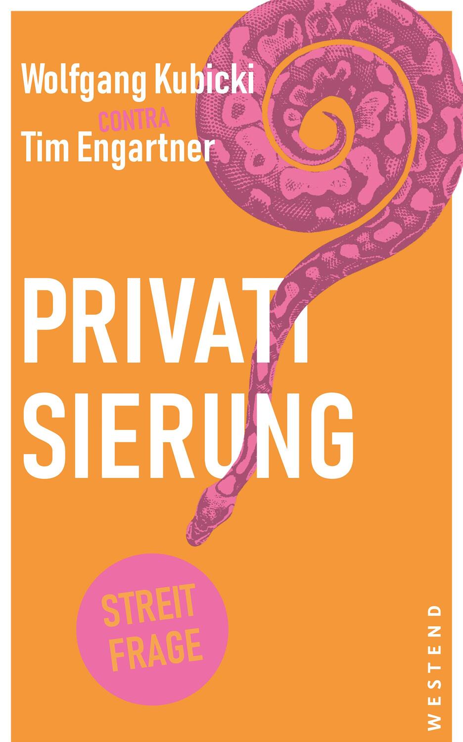 Cover: 9783864893926 | Privatisierung | Wolfgang Kubicki (u. a.) | Taschenbuch | Streitfragen