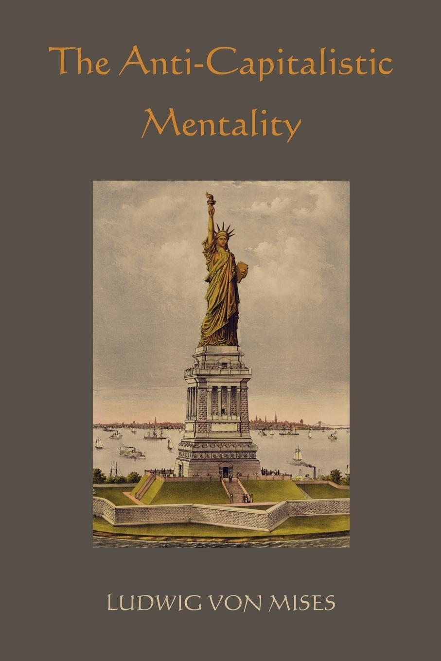 Cover: 9781891396212 | The Anti-Capitalistic Mentality | Ludwig Von Mises | Taschenbuch