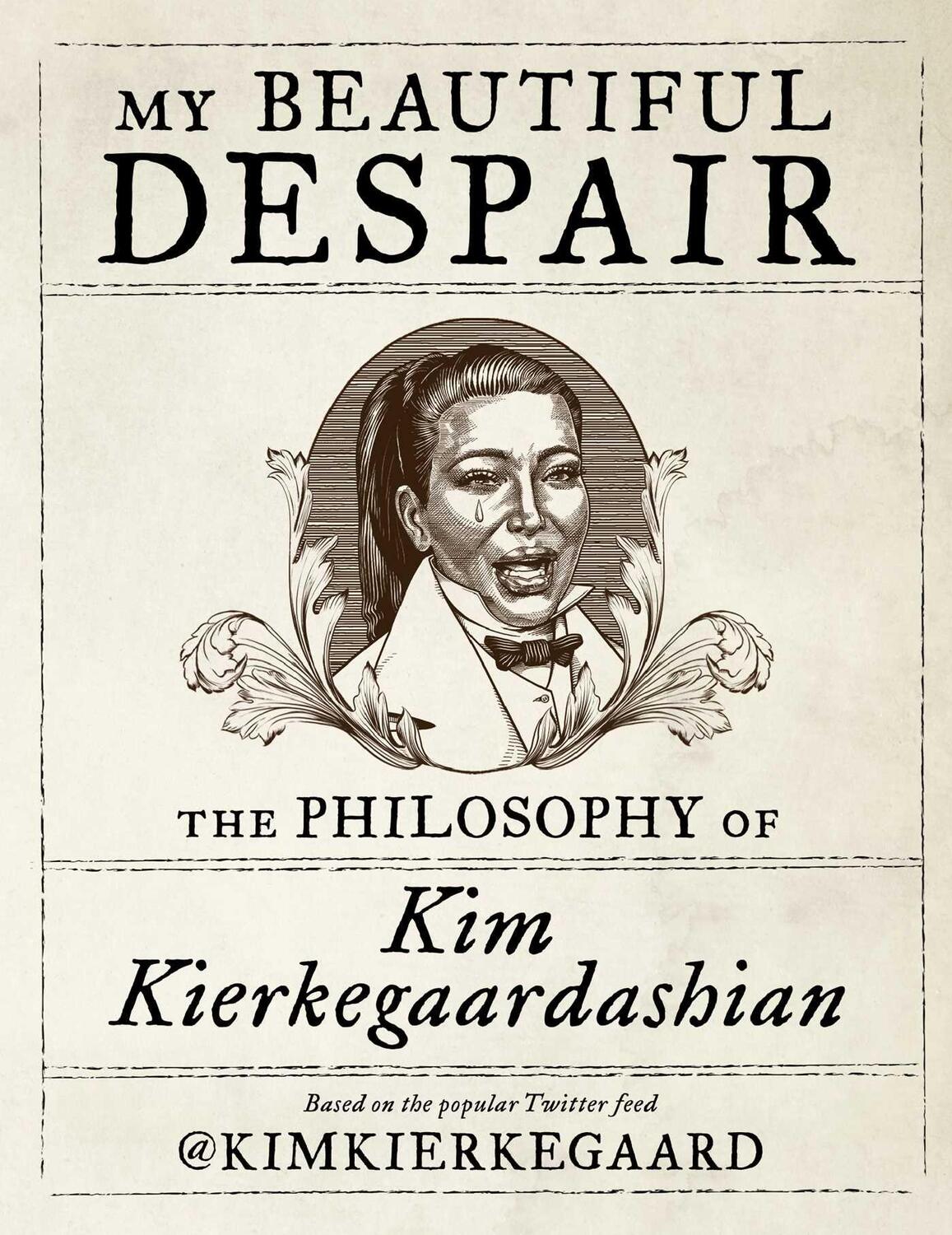 Cover: 9781982100988 | My Beautiful Despair: The Philosophy of Kim Kierkegaardashian | Buch