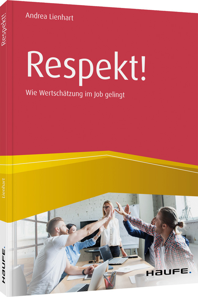 Cover: 9783648142875 | Respekt! | Wie Wertschätzung im Job gelingt | Andrea Lienhart | Buch