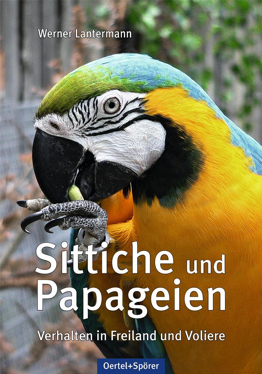 Cover: 9783886274062 | Sittiche und Papageien | Verhalten in Freiland und Voliere | Buch
