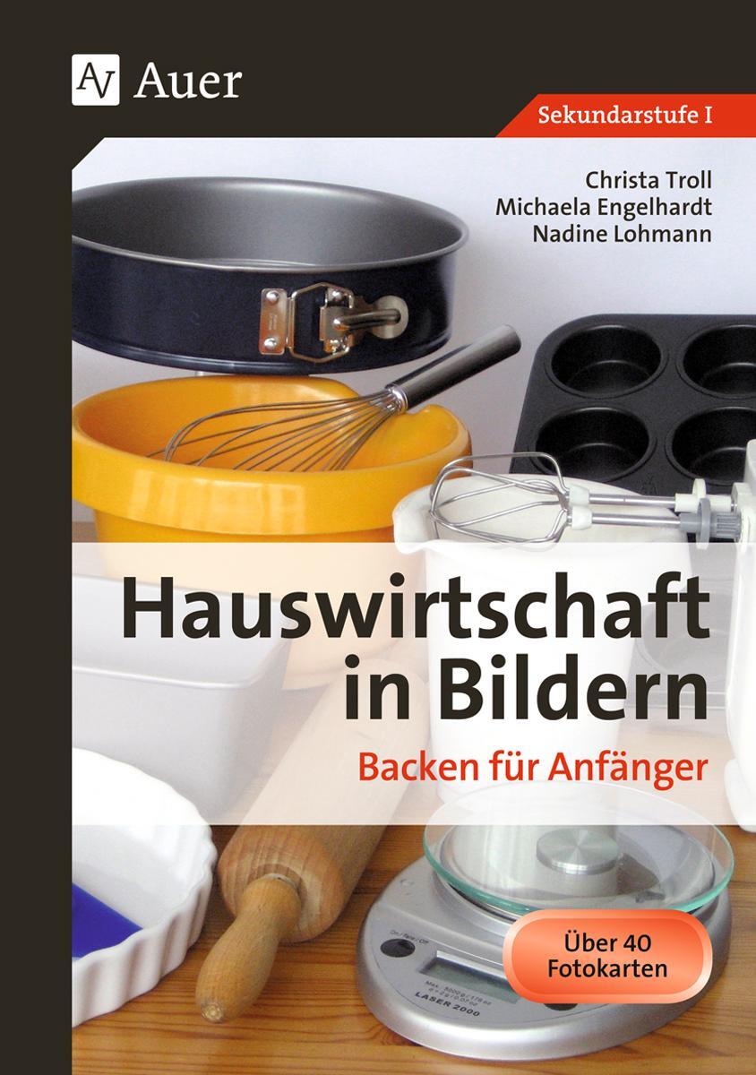 Cover: 9783403066453 | Hauswirtschaft in Bildern: Backen | Christa Troll (u. a.) | Buch
