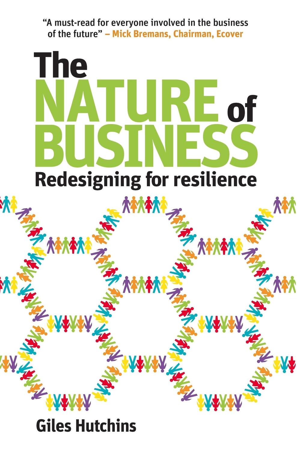 Cover: 9780857840486 | The Nature of Business | Redesigning for resilience | Giles Hutchins
