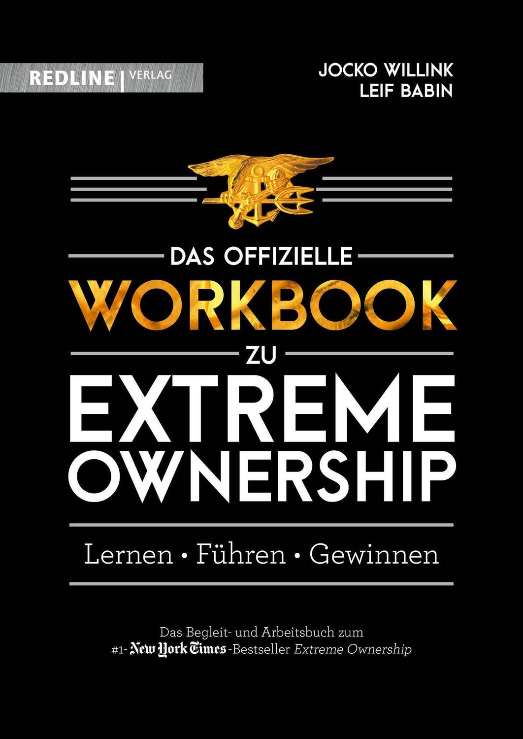 Cover: 9783868819038 | Extreme Ownership - das offizielle Workbook | Lernen, Führen, Gewinnen