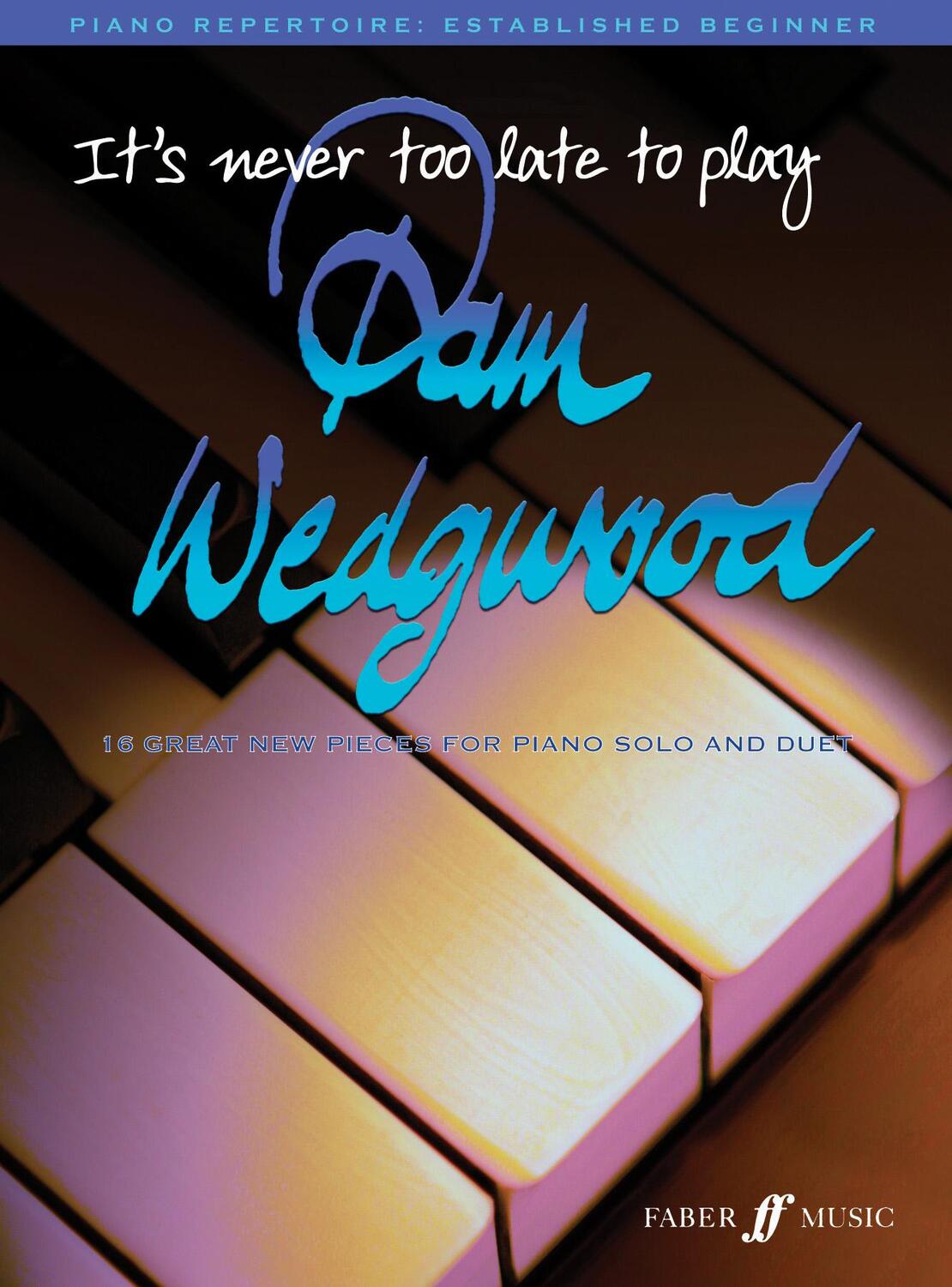 Cover: 9780571529841 | It's Never Too Late to Play... Pam Wedgwood | Taschenbuch | Englisch