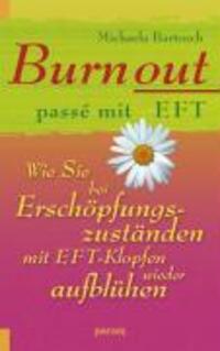Cover: 9783887552619 | Burnout passé mit EFT | Michaela Bartosch | Taschenbuch | Deutsch