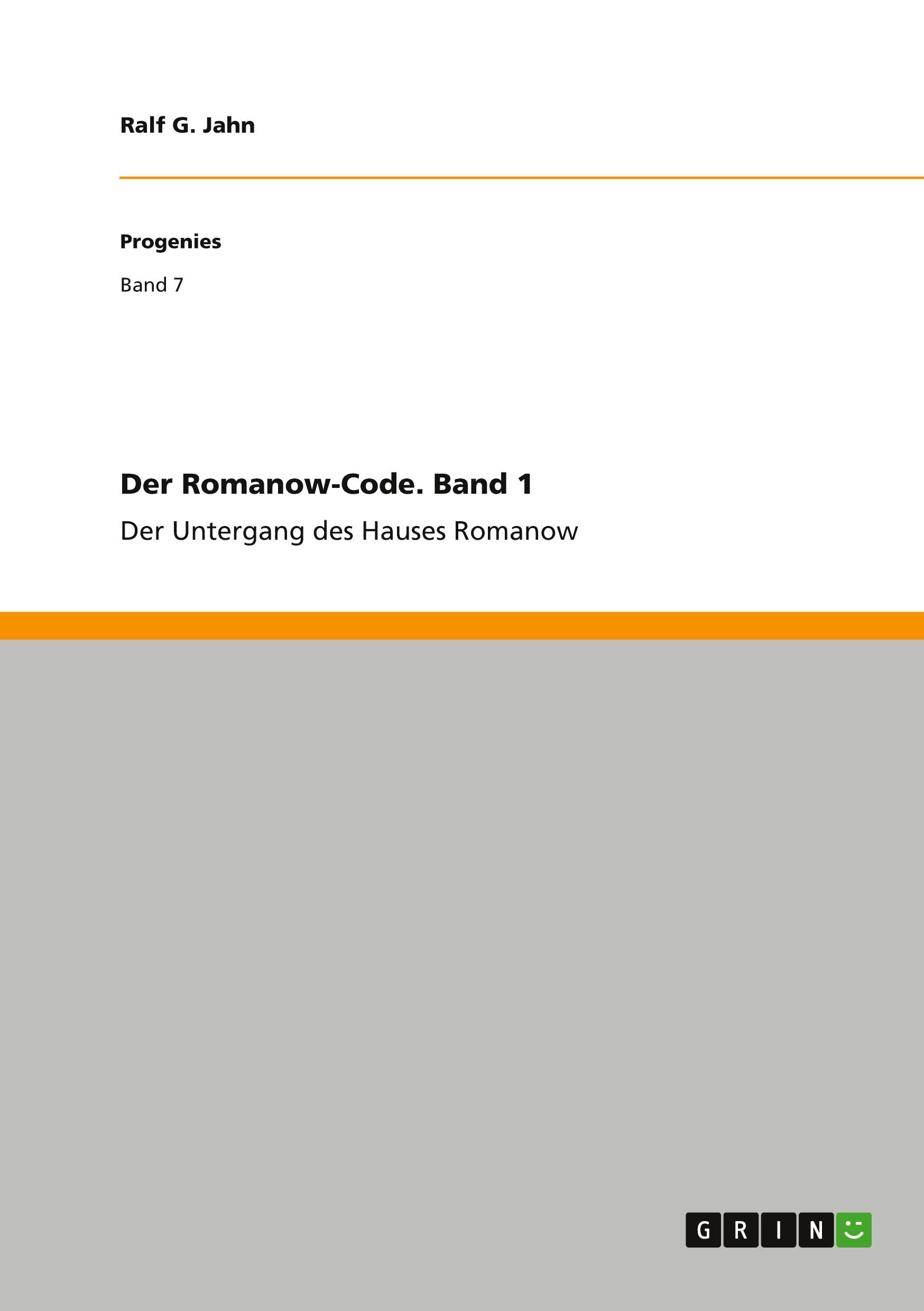 Cover: 9783668719934 | Der Romanow-Code. Band 1 | Der Untergang des Hauses Romanow | Jahn