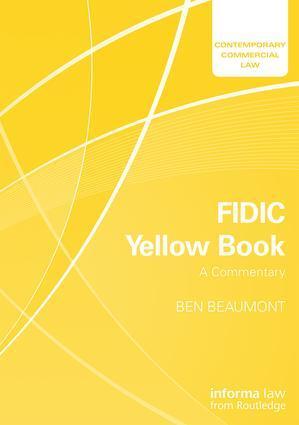 Cover: 9781138052314 | FIDIC Yellow Book: A Commentary | A Commentary | Ben Beaumont | Buch