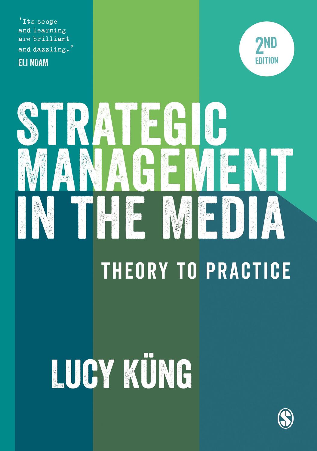 Cover: 9781473929500 | Strategic Management in the Media | Theory to Practice | Lucy Kung