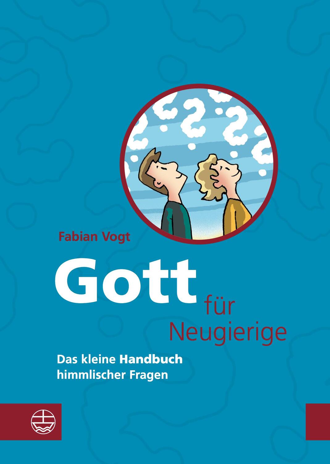 Cover: 9783374065837 | Gott für Neugierige | Das kleine Handbuch himmlischer Fragen | Vogt