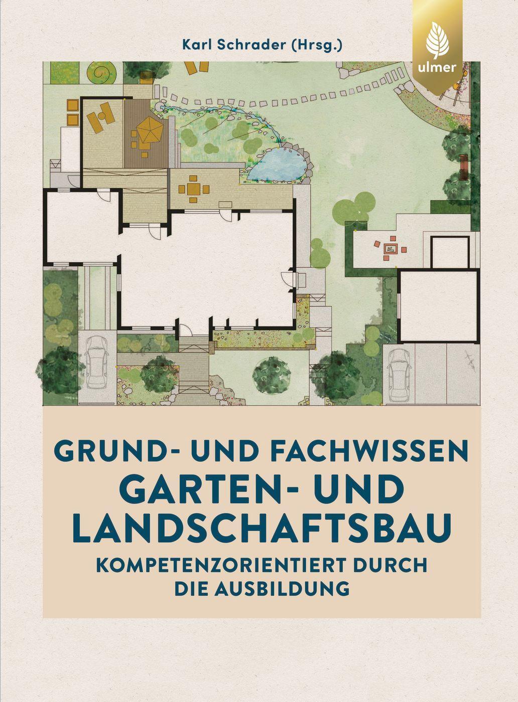 Cover: 9783818600877 | Grund- und Fachwissen Garten- und Landschaftsbau | Karl Schrader