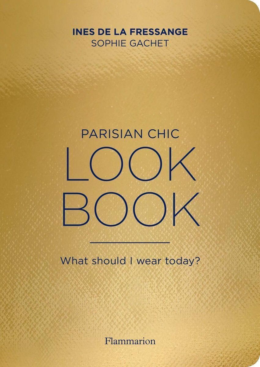 Cover: 9782080202277 | Parisian Chic Style Secrets | What Should I Wear Today? | Taschenbuch