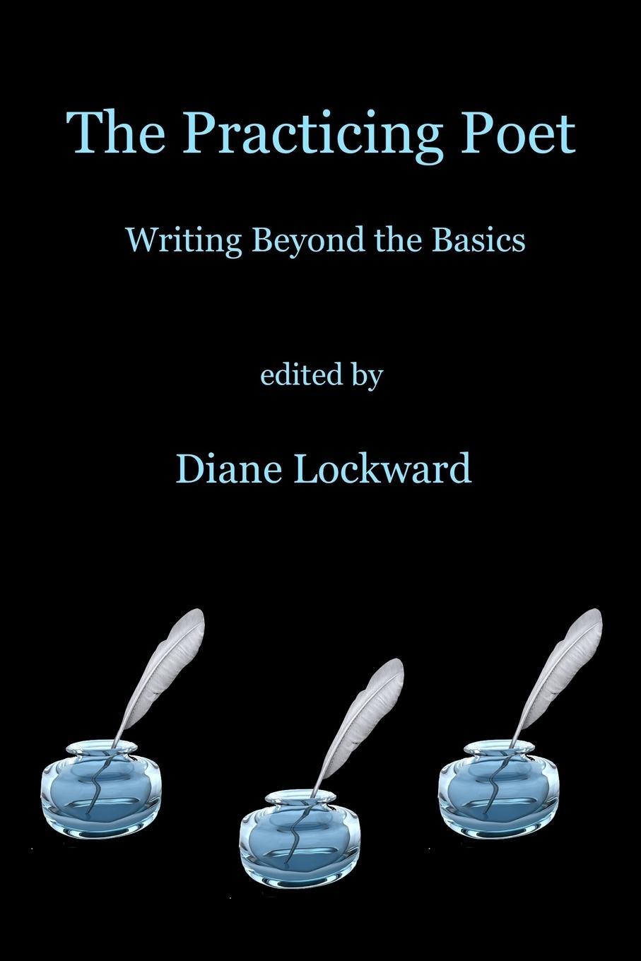 Cover: 9781947896079 | The Practicing Poet | Writing Beyond the Basics | Diane Lockward