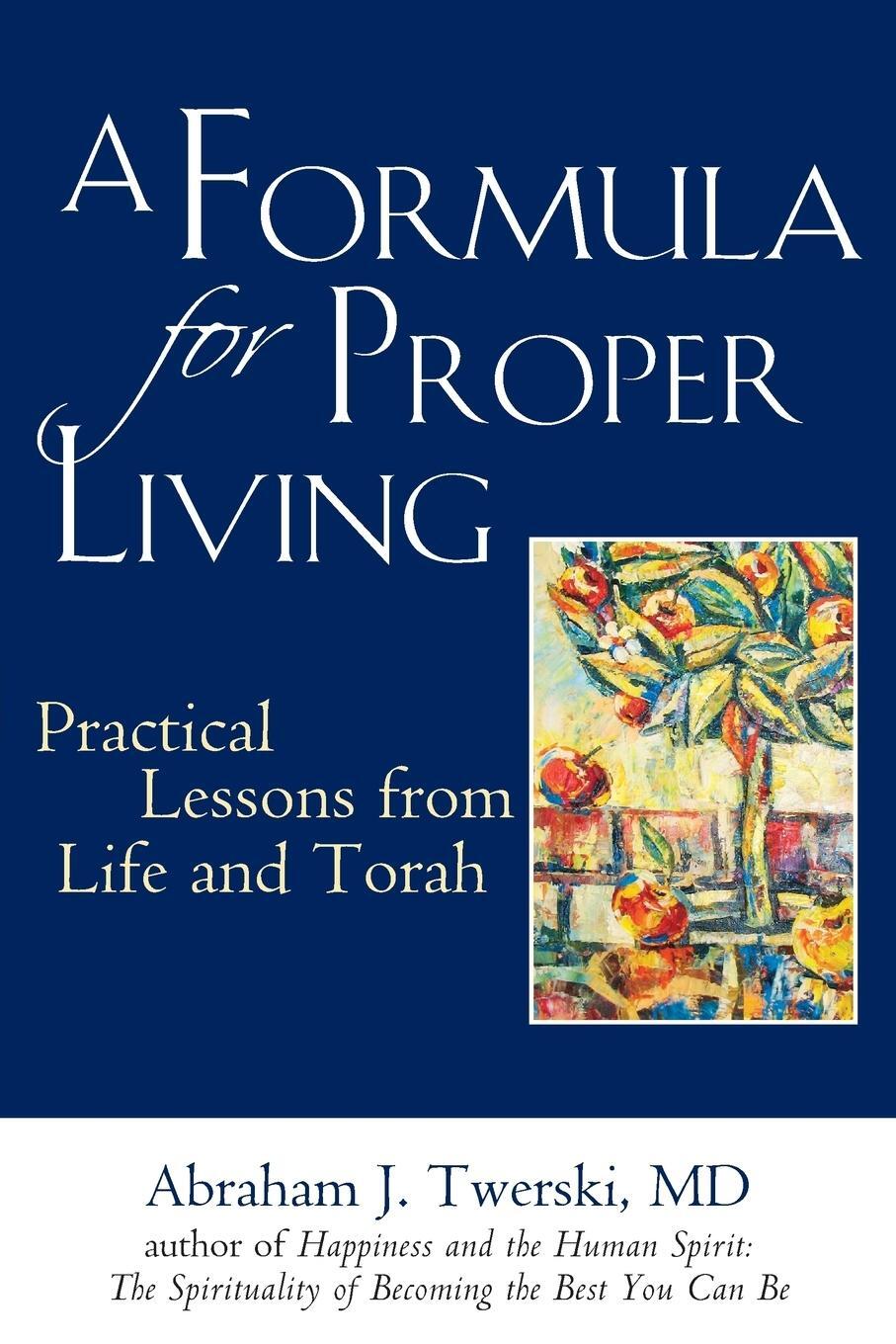 Cover: 9781683365433 | A Formula for Proper Living | Practical Lessons from Life and Torah