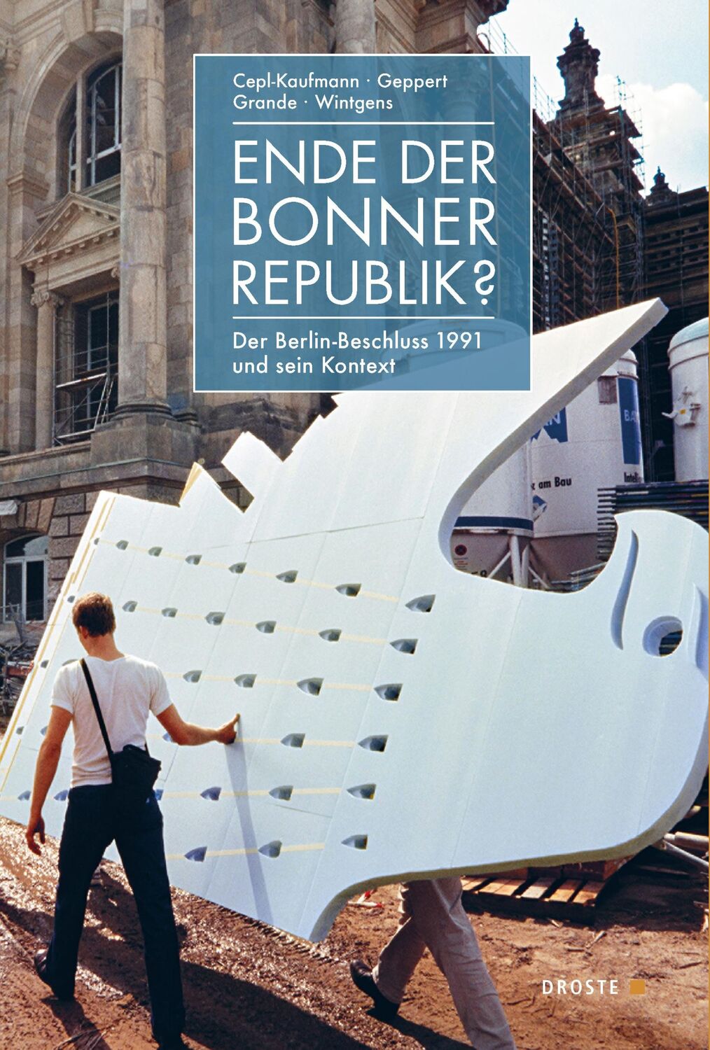 Cover: 9783770053612 | Ende der Bonner Republik? | Der Berlin-Beschluss 1991 und sein Kontext