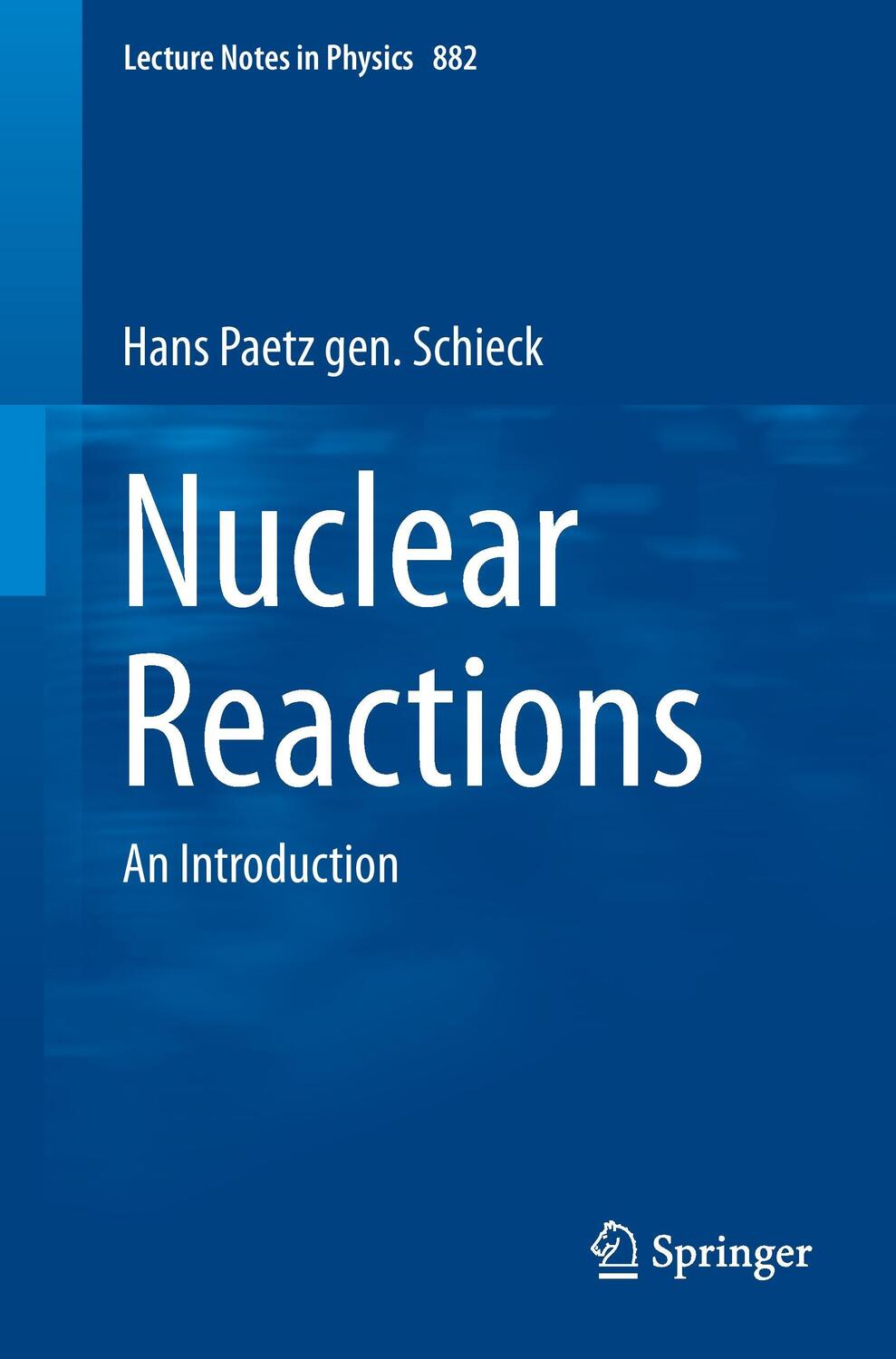 Cover: 9783642539855 | Nuclear Reactions | An Introduction | Hans Paetz gen. Schieck | Buch