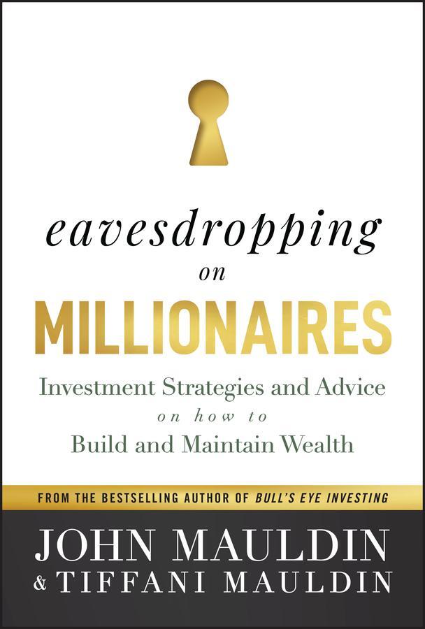 Cover: 9781394194872 | Eavesdropping on Millionaires | John Mauldin (u. a.) | Buch | 224 S.