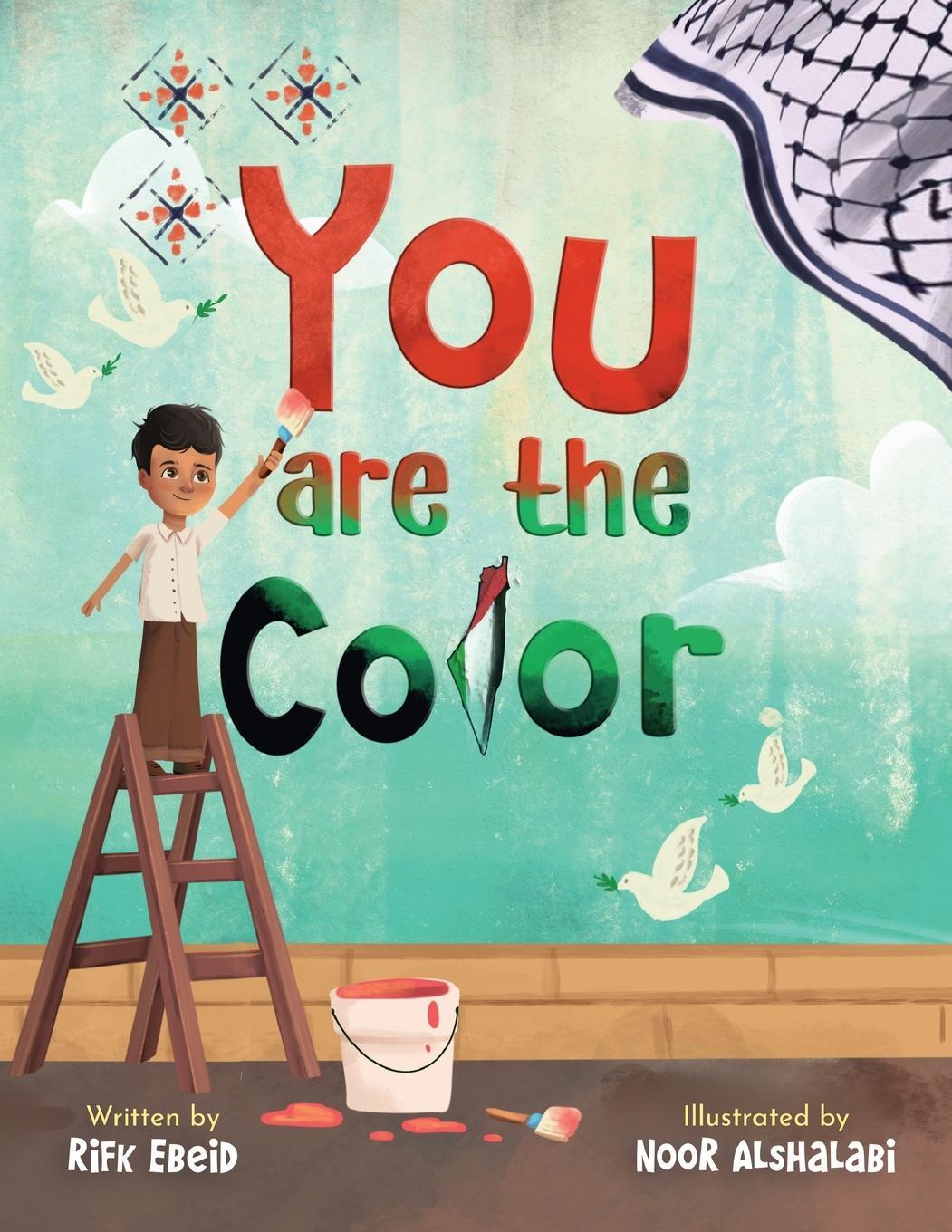 Cover: 9798985992618 | You Are The Color | Rifk Ebeid | Taschenbuch | Paperback | Englisch