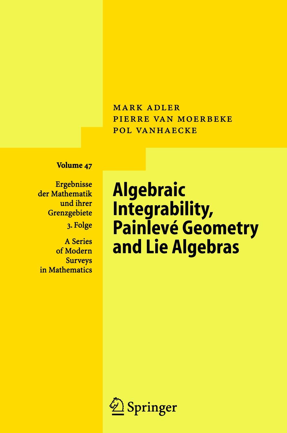 Cover: 9783540224709 | Algebraic Integrability, Painlevé Geometry and Lie Algebras | Buch