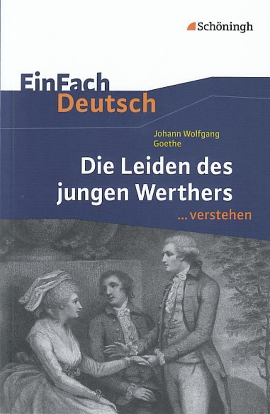 Cover: 9783140224765 | Die Leiden des jungen Werthers. EinFach Deutsch ...verstehen | Buch
