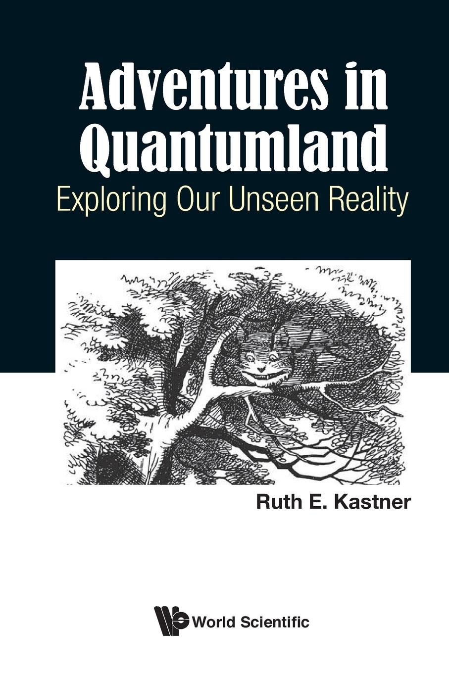 Cover: 9781786346575 | ADVENTURES IN QUANTUMLAND | EXPLORING OUR UNSEEN REALITY | Kastner