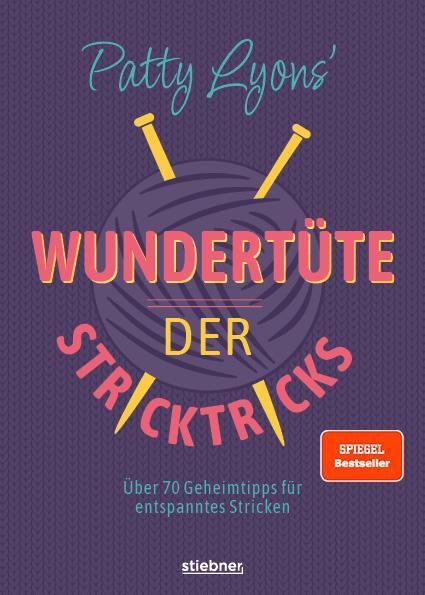 Cover: 9783830721529 | Patty Lyons' Wundertüte der Stricktricks | Patty Lyons | Taschenbuch