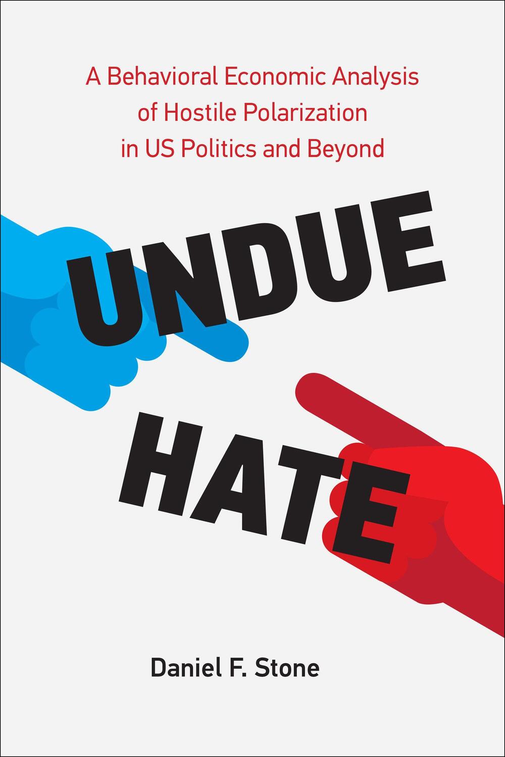 Cover: 9780262047500 | Undue Hate | Daniel F. Stone | Taschenbuch | Englisch | 2023