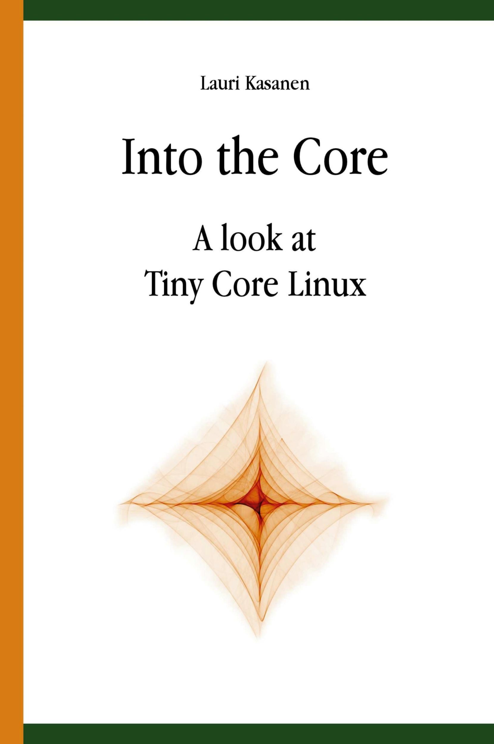 Cover: 9789529333912 | Into the Core | Lauri Kasanen | Taschenbuch | Englisch | 2014