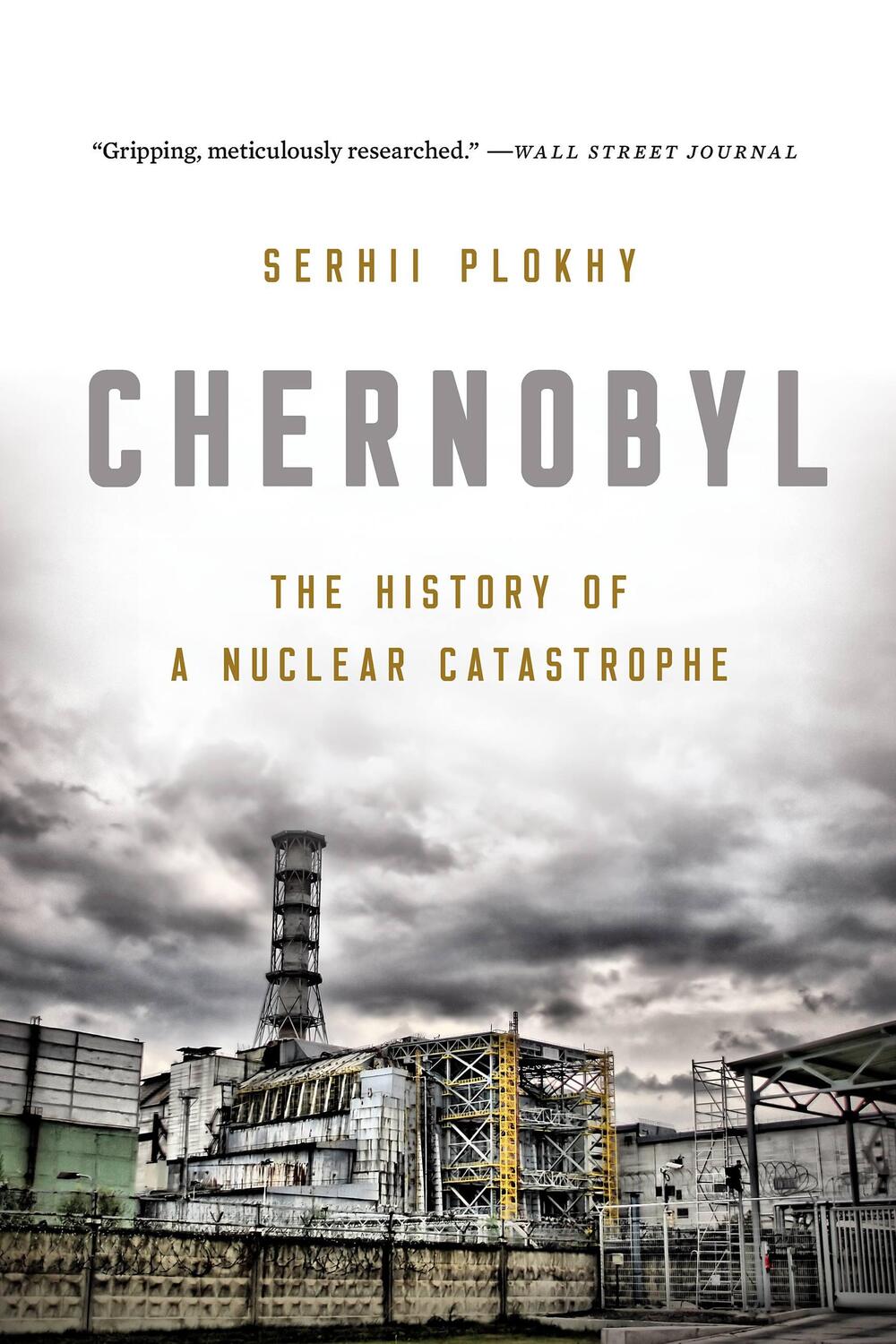 Cover: 9781541617070 | Chernobyl: The History of a Nuclear Catastrophe | Serhii Plokhy | Buch