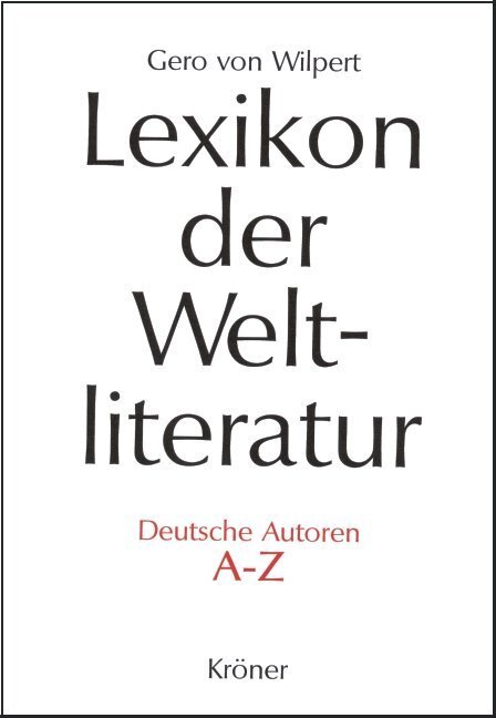 Cover: 9783520837042 | Lexikon der Weltliteratur - Deutsche Autoren | Gero von Wilpert | Buch