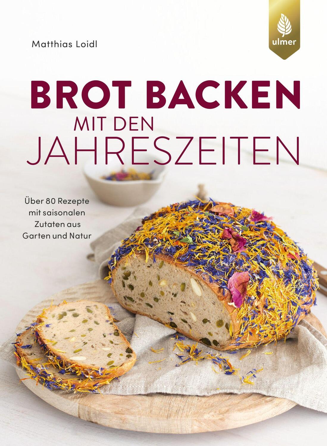 Cover: 9783818611668 | Brot backen mit den Jahreszeiten | Matthias Loidl | Buch | Deutsch
