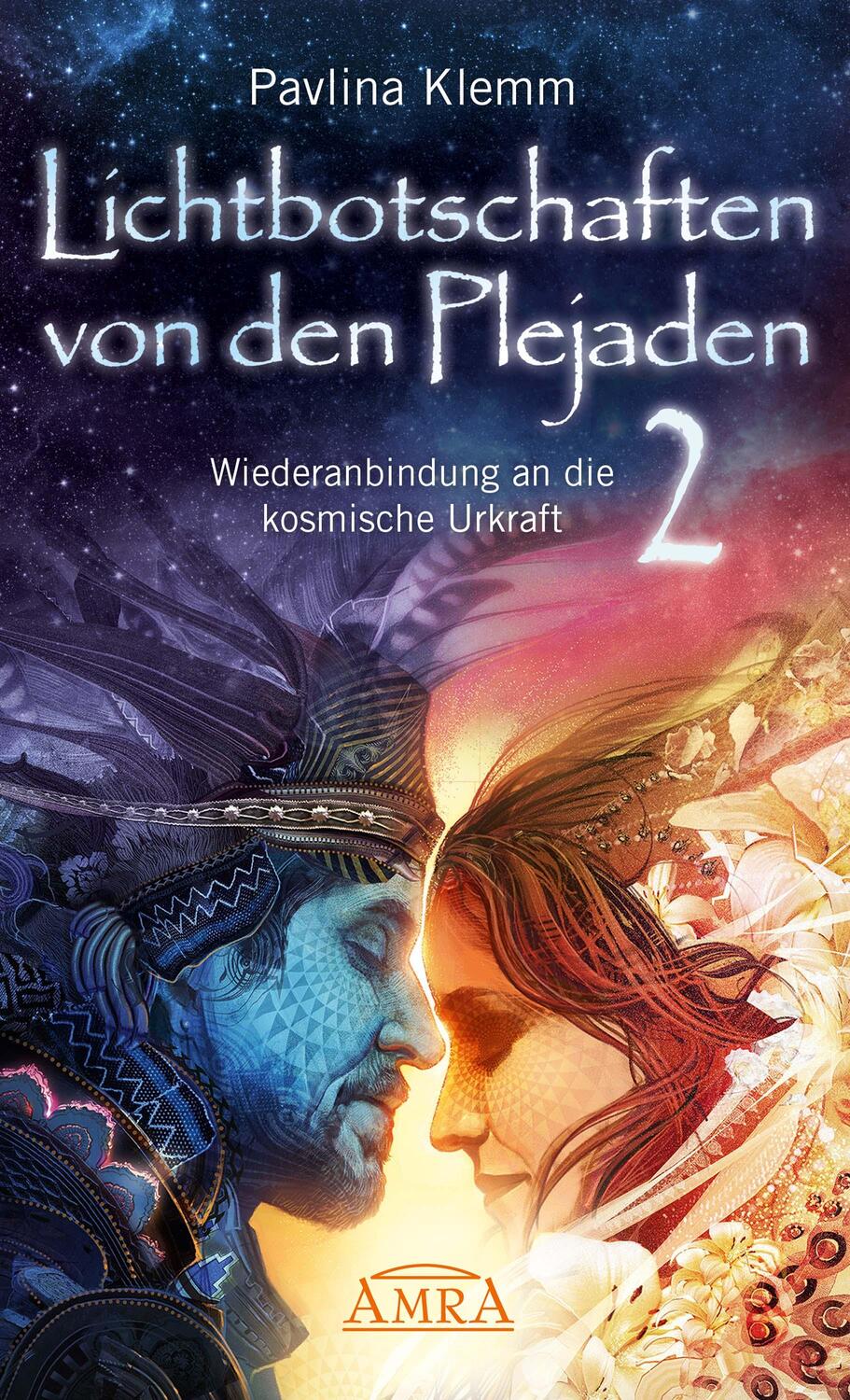Cover: 9783954472895 | Lichtbotschaften von den Plejaden 02 | Pavlina Klemm | Buch | Deutsch