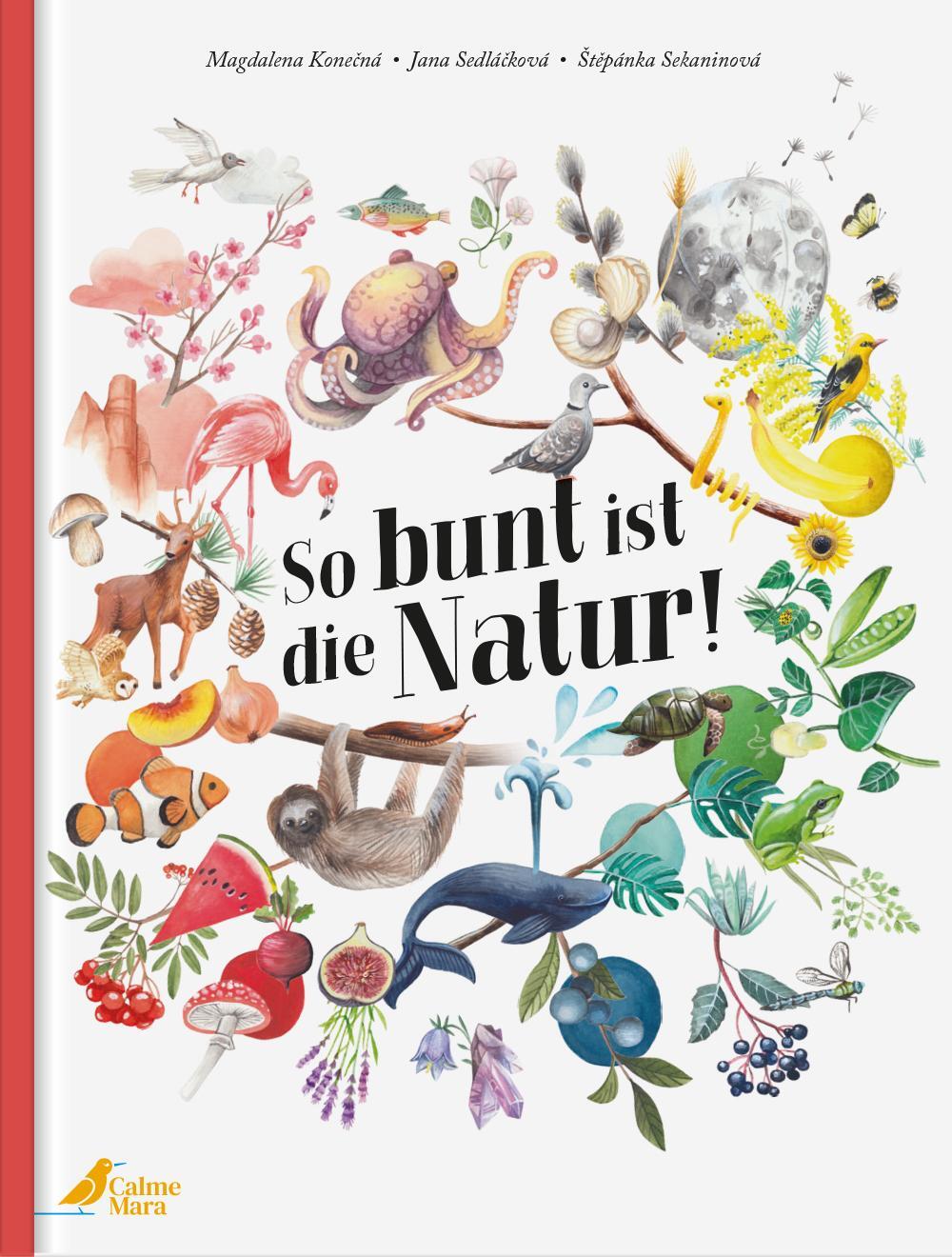 Cover: 9783948877491 | So bunt ist die Natur! | Jana Sedlácková (u. a.) | Buch | 40 S. | 2024