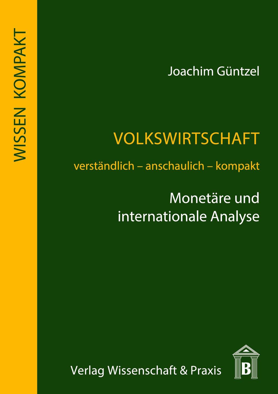 Cover: 9783896735263 | Volkswirtschaft - Monetäre und internationale Analyse. | Güntzel