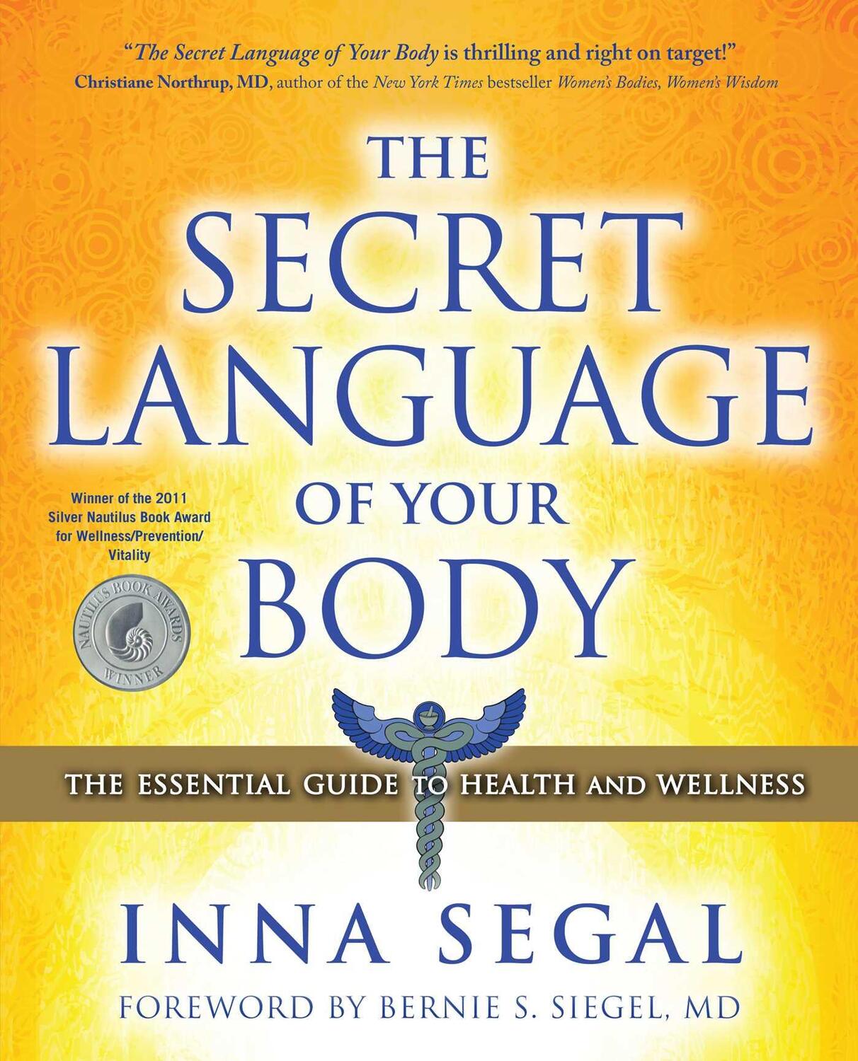 Cover: 9781582702605 | The Secret Language of Your Body: The Essential Guide to Health and...