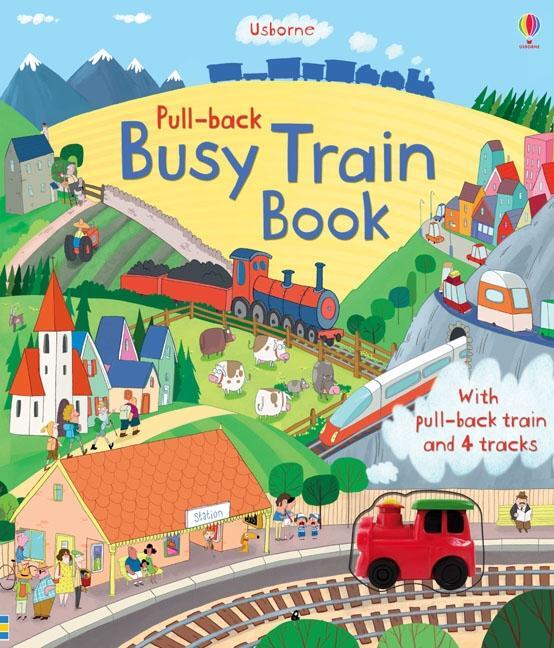 Cover: 9781409550341 | Pull-back Busy Train | Fiona Watt | Buch | Papp-Bilderbuch | Englisch