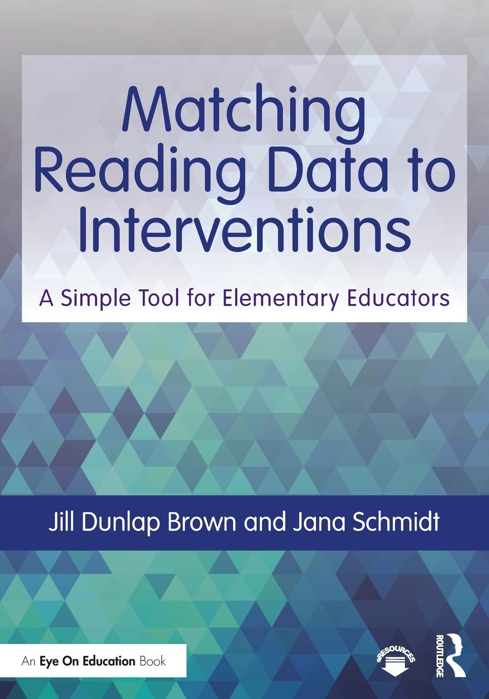 Cover: 9780367225070 | Matching Reading Data to Interventions | Jill Dunlap Brown (u. a.)