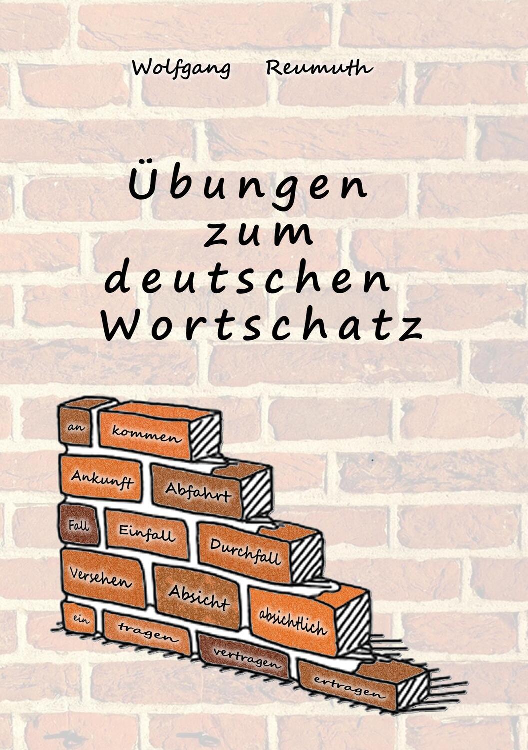 Cover: 9783748249368 | Übungen zum deutschen Wortschatz | Wolfgang Reumuth | Taschenbuch