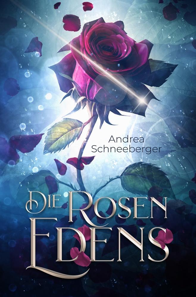 Cover: 9783757949396 | Die Rosen Edens | Andrea Schneeberger | Taschenbuch | Paperback | 2023