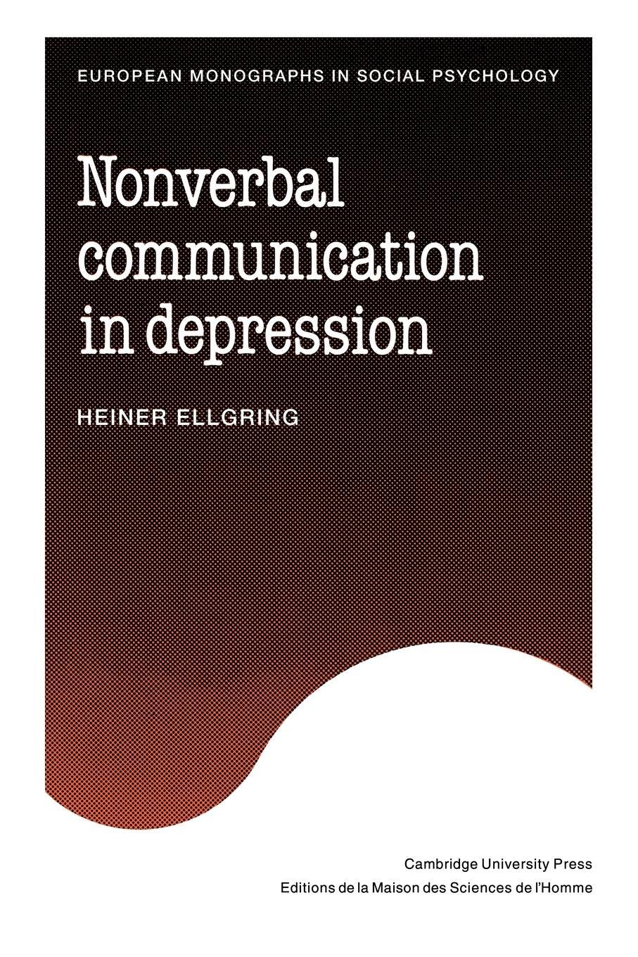 Cover: 9780521047562 | Non-Verbal Communication in Depression | Heiner Ellgring | Taschenbuch