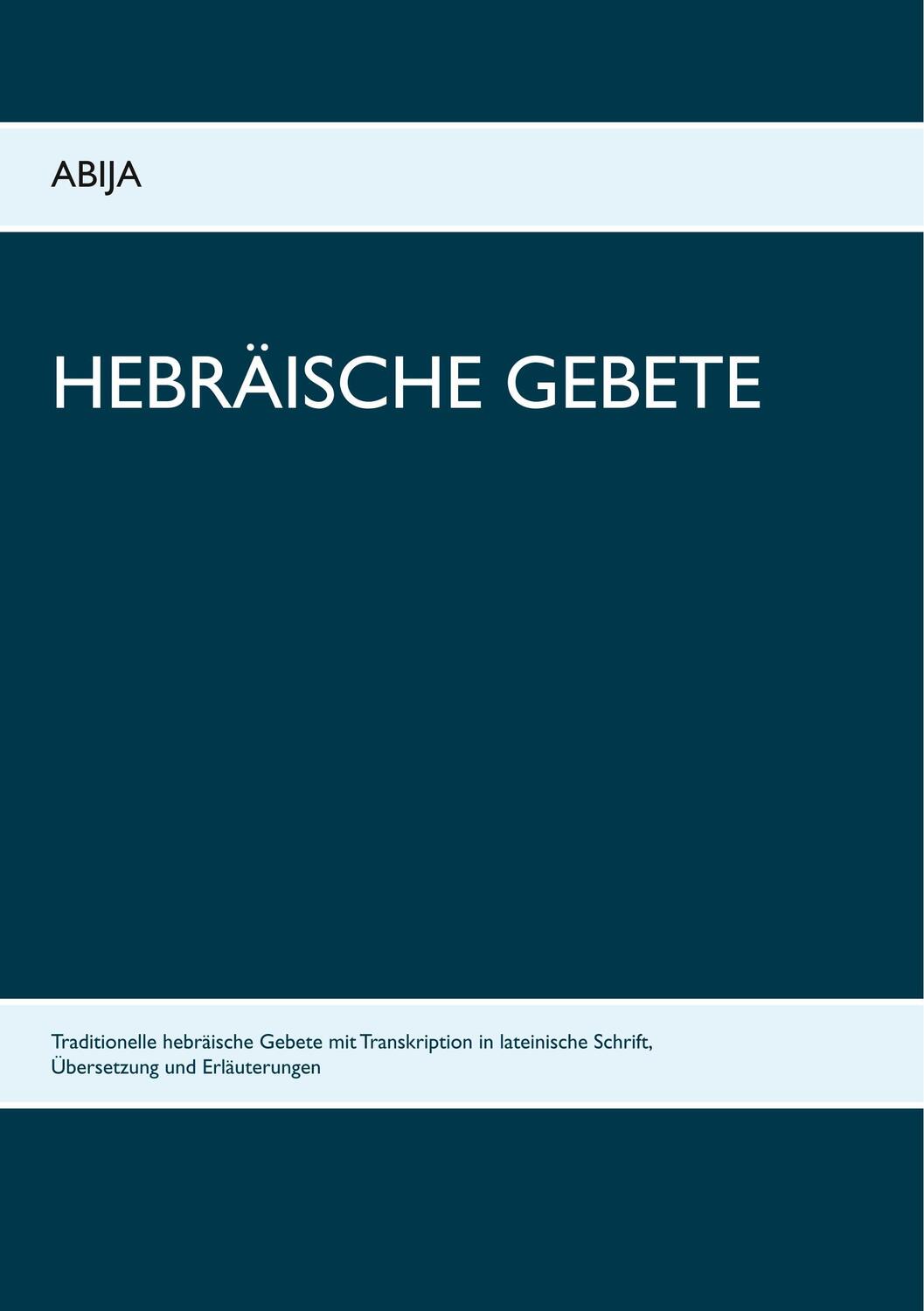 Cover: 9783746030234 | Hebräische Gebete | Abija Bücher | Taschenbuch | Books on Demand