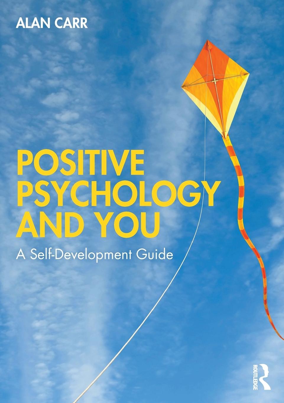 Cover: 9780367224356 | Positive Psychology and You | A Self-Development Guide | Alan Carr