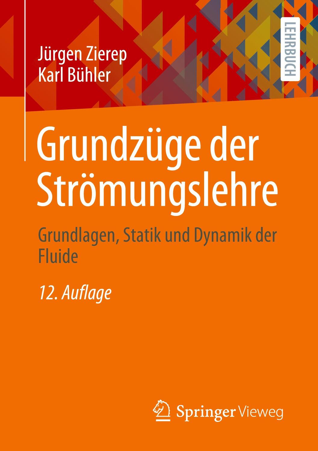 Cover: 9783658422226 | Grundzüge der Strömungslehre | Jürgen Zierep (u. a.) | Taschenbuch