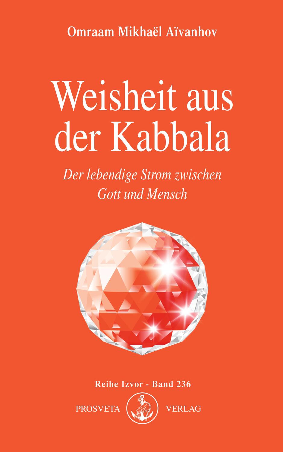 Cover: 9783895150814 | Weisheit aus der Kabbala | Omraam Mikhael Aivanhov | Taschenbuch