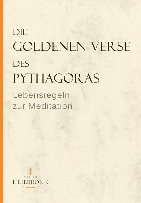 Cover: 9783936246247 | Die Goldenen Verse des Pythagoras | Lebensregeln zur Meditation | Buch