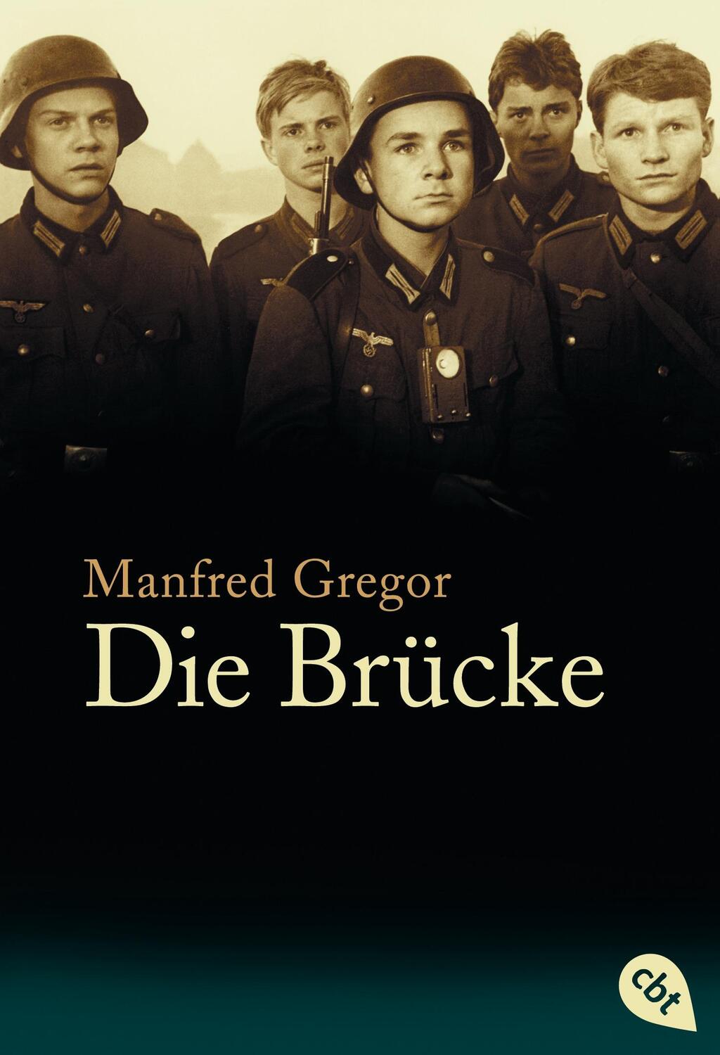 Cover: 9783570303610 | Die Brücke | Manfred Gregor | Taschenbuch | cbt Taschenbücher | 2007