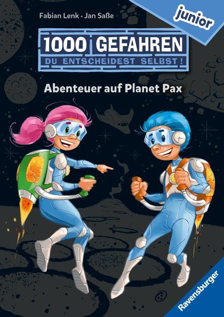 Cover: 9783473462513 | 1000 Gefahren junior - Abenteuer auf Planet Pax (Erstlesebuch mit...